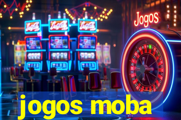 jogos moba